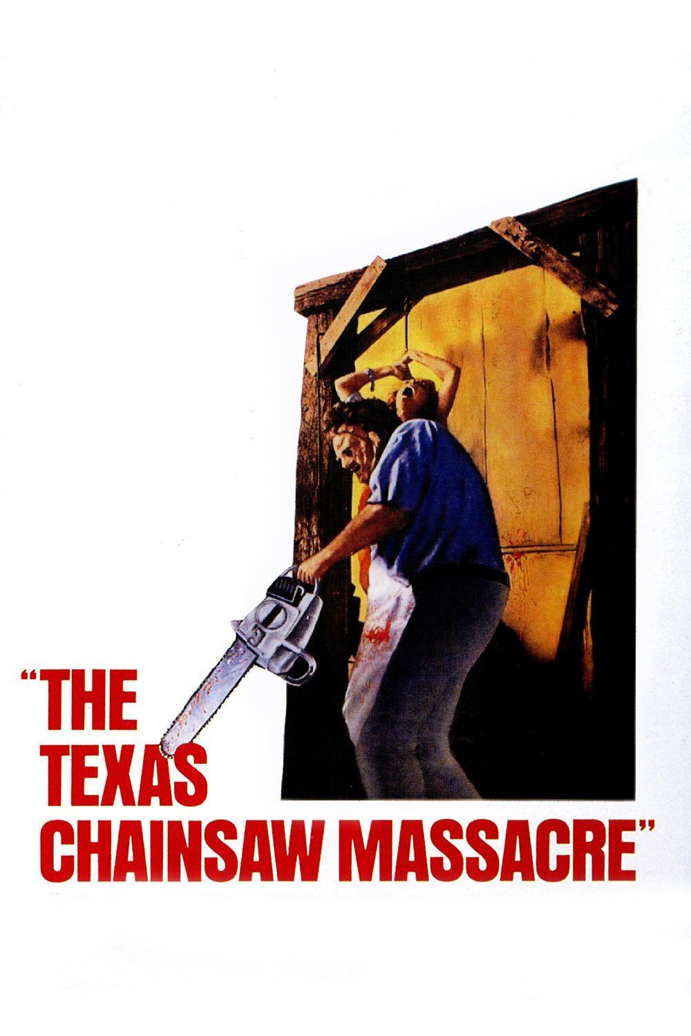 Cartelera oficial de La matanza de Texas: El amanecer sangriento del terror moderno (o cómo Tobe Hooper nos regaló pesadillas con motosierra y cero presupuesto)