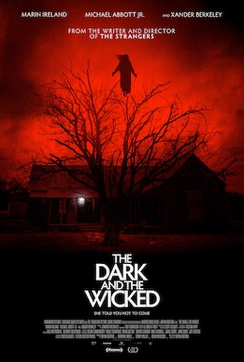 Cartelera oficial de The Dark and the Wicked - La desolación absoluta del diablo que habita en el luto rural